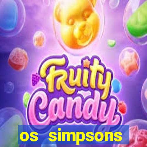 os simpsons assistir online dublado